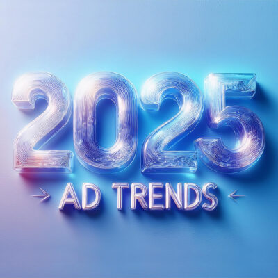 2025 Ad Trends